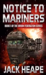 Notice to Mariners: Book 1, Orion Federation Series